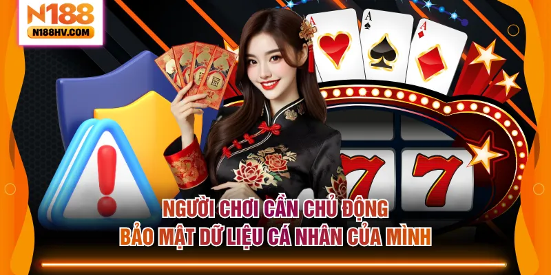 Người chơi cần chủ động bảo mật dữ liệu cá nhân của mình